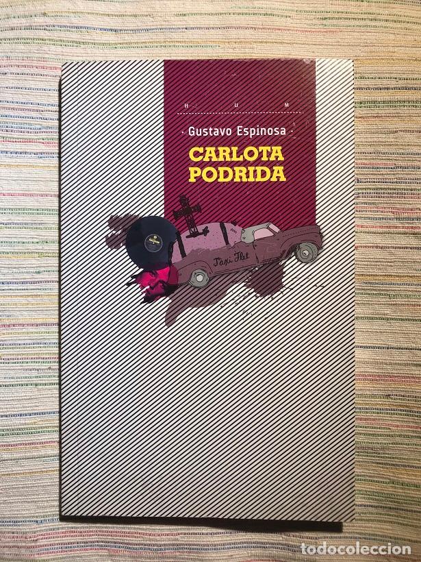 Libros: Carlota podrida - Gustavo Espinosa - Foto 1