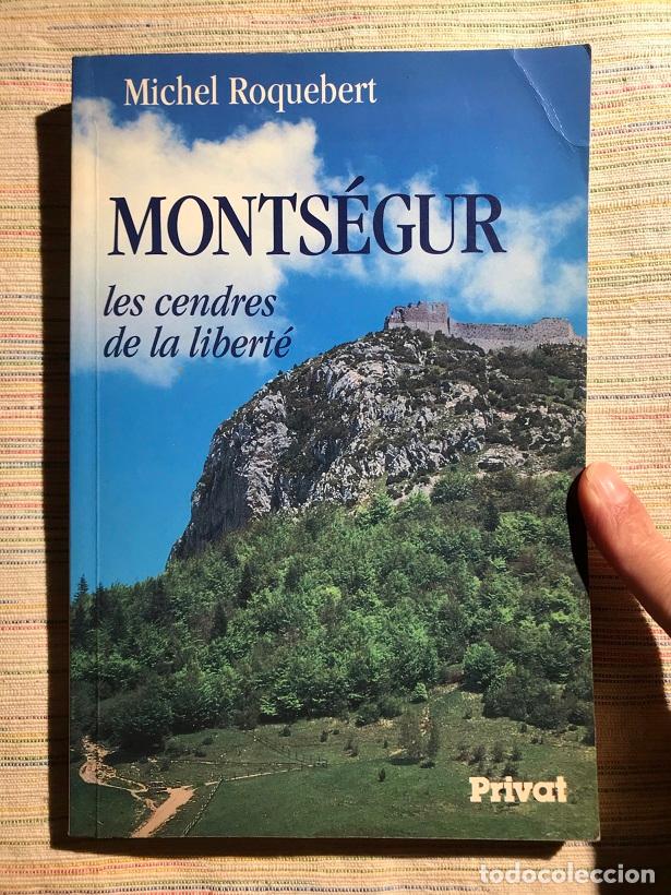 Libros: Monts&eacute;gur. Les cendres de la libert&eacute; - Michel Roquebert - Foto 1