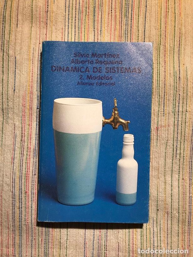 Libros: Din&aacute;mica de sistemas. 2. Modelos - Silvio Mart&iacute;nez / Alberto Requena - Foto 1