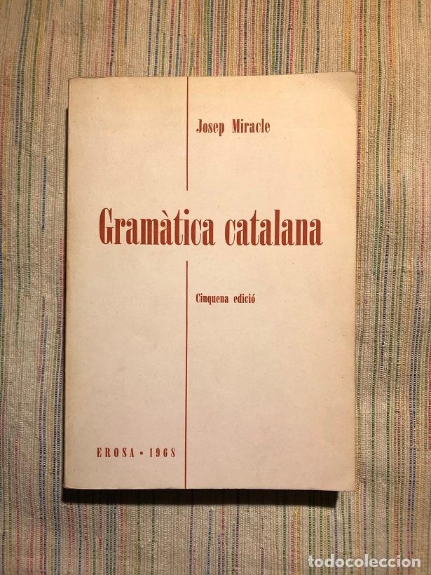 Libros: Gram&aacute;tica catalana - Josep Miracle - Foto 1