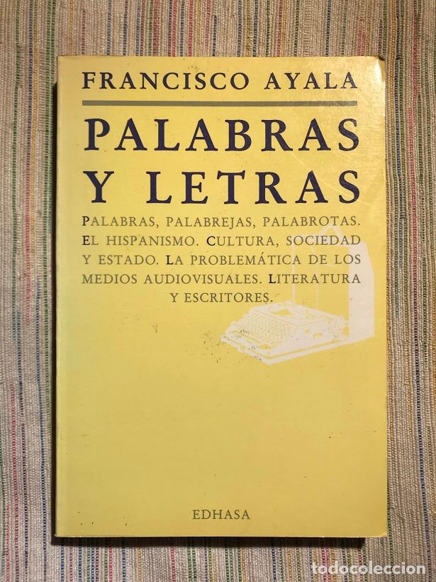 Libros: Palabras y letras - Francisco Ayala - Foto 1