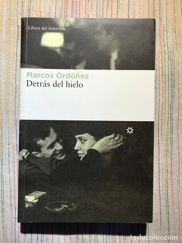 Libros: Detr&aacute;s del hielo - Marcos Ord&oacute;&ntilde;ez - Foto 1