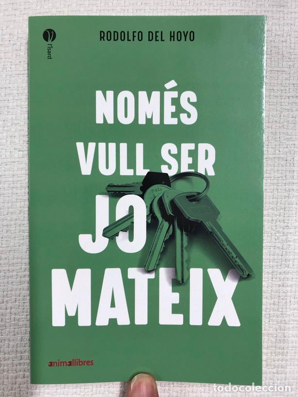 Libros: Nom&eacute;s vull ser jo mateix - Rodolfo Del Hoyo - Foto 1