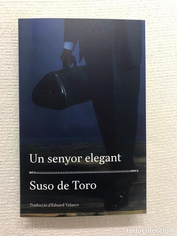 Libros: Un senyor elegant - Suso de Toro - Foto 1