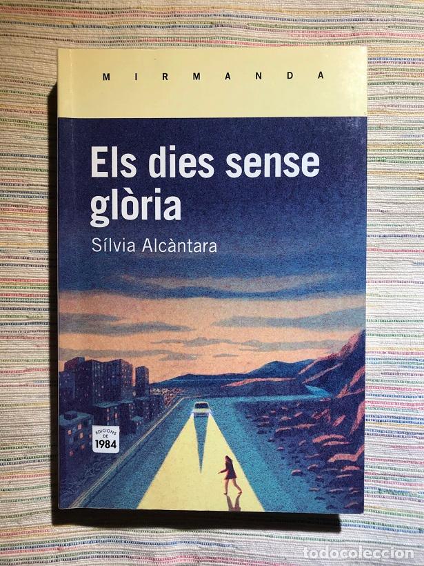 Libros: Els dies sense gl&ograve;ria - S&iacute;lvia Alc&agrave;ntara - Foto 1