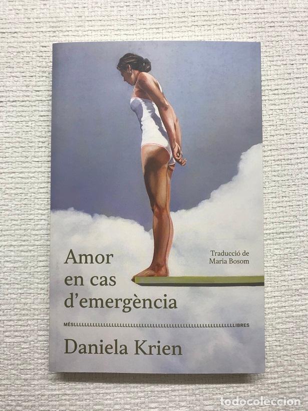 Libros: Amor en cas demerg&egrave;ncia - Daniela Krien - Foto 1