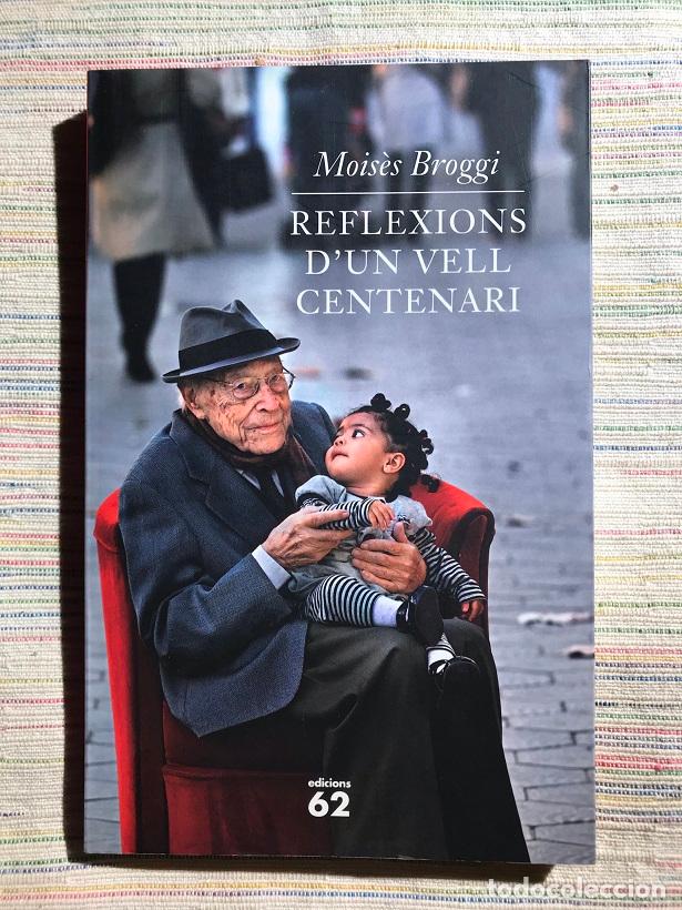 Libros: Reflexions dun vell centenari - Mois&egrave;s Broggi - Foto 1