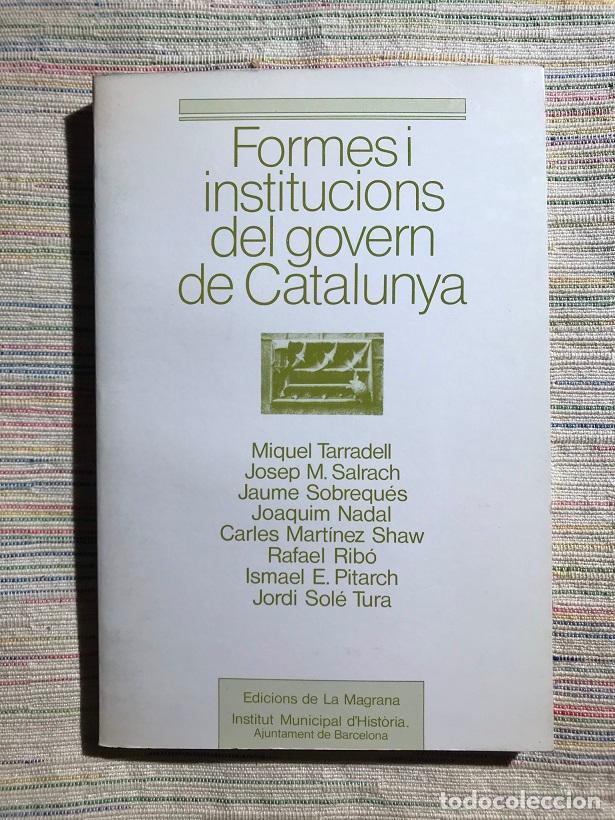 Libros: Formes i institucions del govern de catalunya - Autors diversos - Foto 1