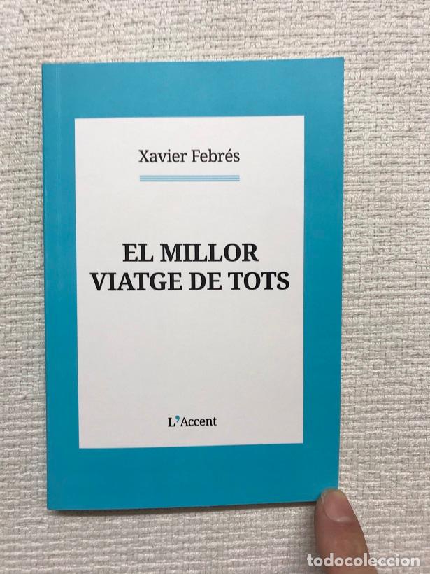 Libros: El millor viatge de tots - Xavier Febr&eacute;s - Foto 1