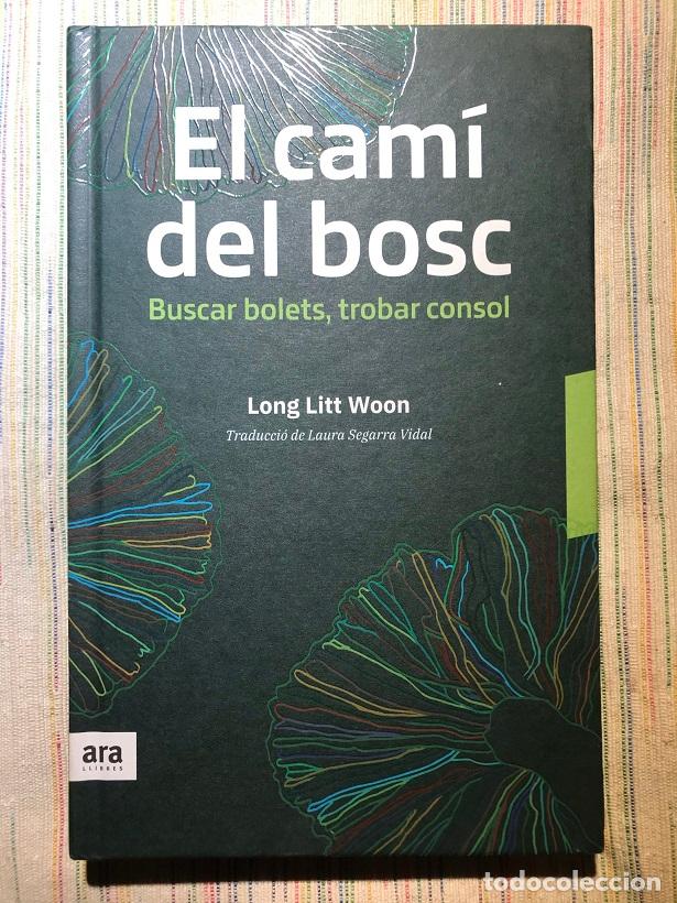 Libros: El cam&iacute; del bosc. Buscar bolets, trobar consol - Long Litt Woon - Foto 1