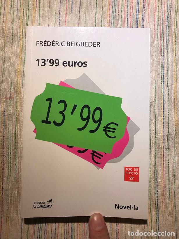 Libros: 1399 euros - Fr&eacute;d&eacute;ric Beigbeder - Foto 1