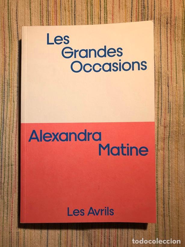 Libros: Les grandes occasions - Alexandra Matine