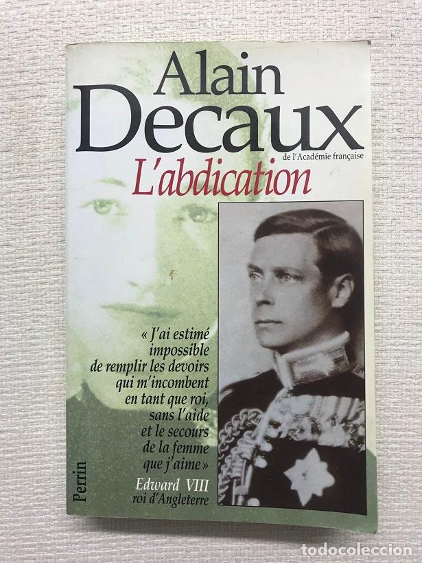Libros: Labdication - Alain Decaux - Foto 1
