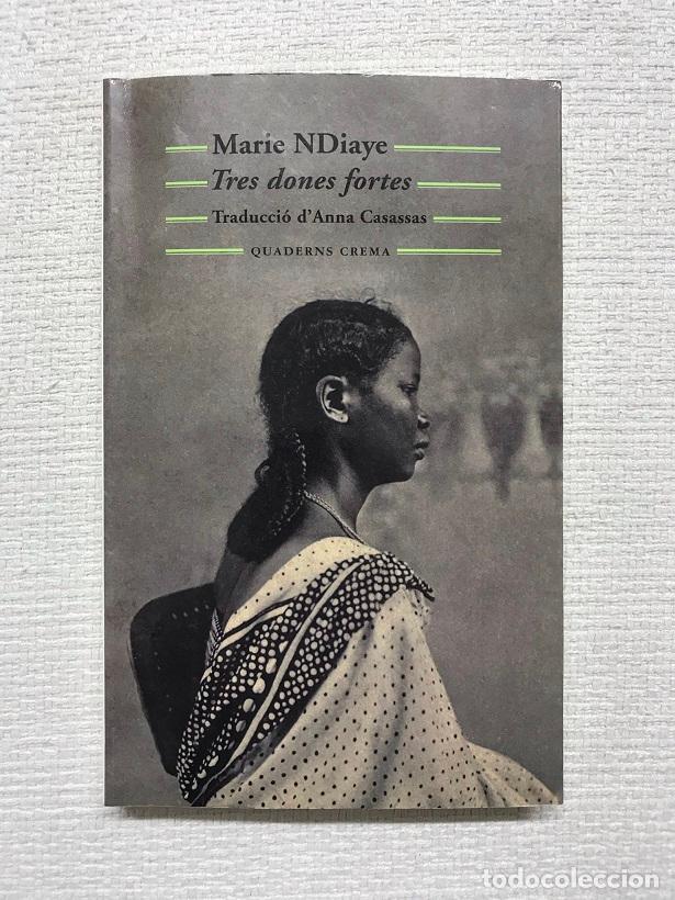 Libros: Tres dones fortes - Marie Ndiaye - Foto 1