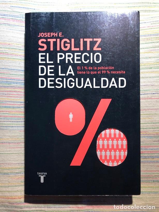 Libros: El precio de la desigualdad - Joseph E. Stiglitz - Foto 1