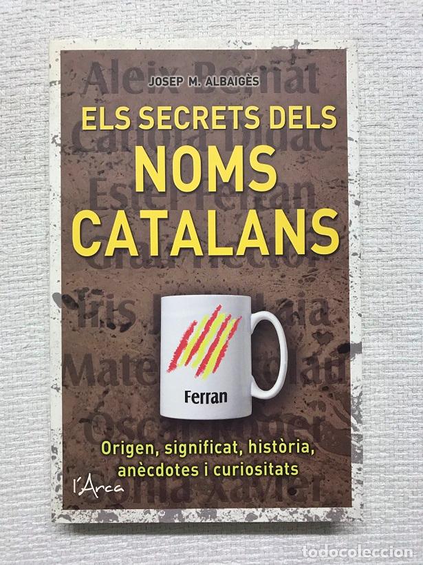 Libros: Els secrets dels noms catalans - Josep M. Albaig&egrave;s - Foto 1