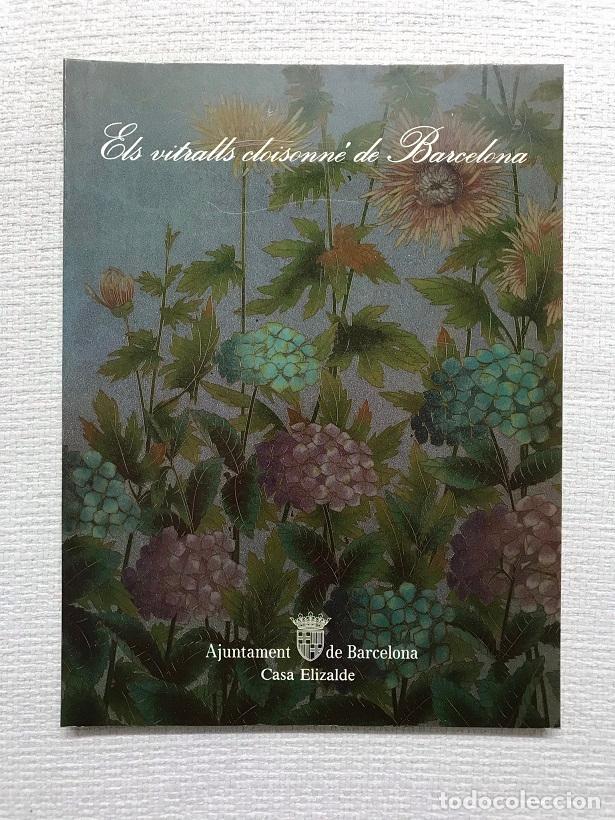 Libros: Els vitralls cloisonn&eacute; de Barcelona - Foto 1