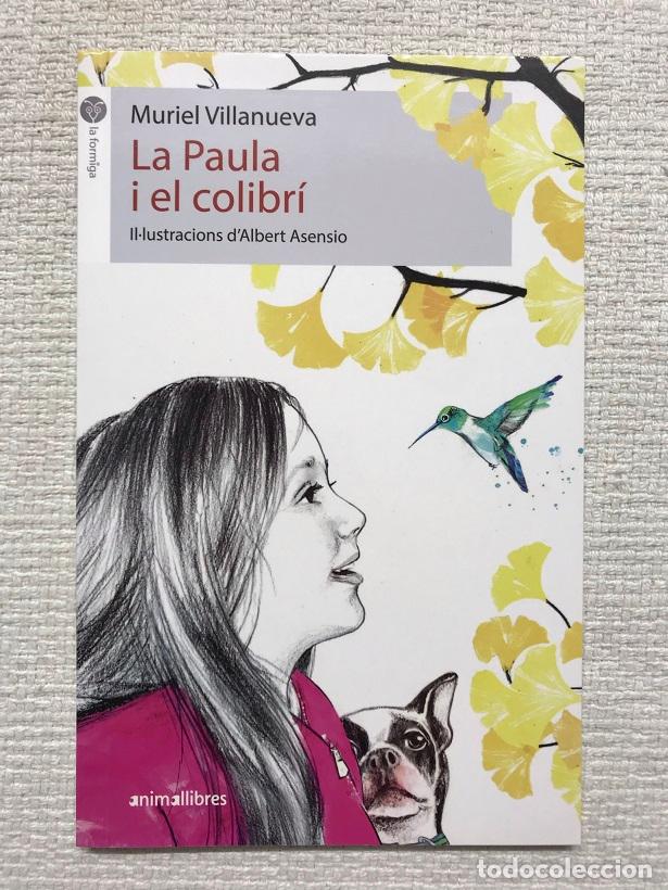 Libros: Paula y el colibr&iacute; - Muriel Villanueva - Foto 1