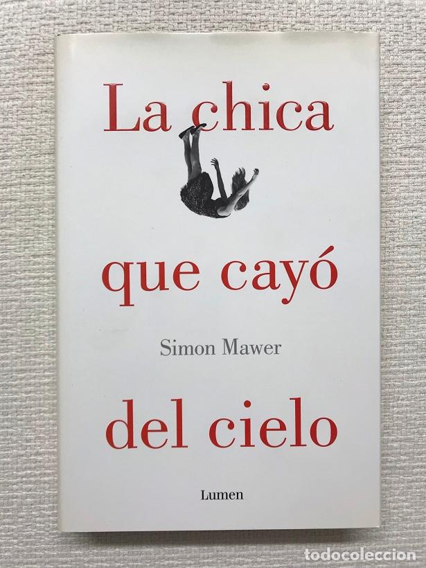 Libros: La chica que cay&oacute; del cielo - Simon Mawer - Foto 1