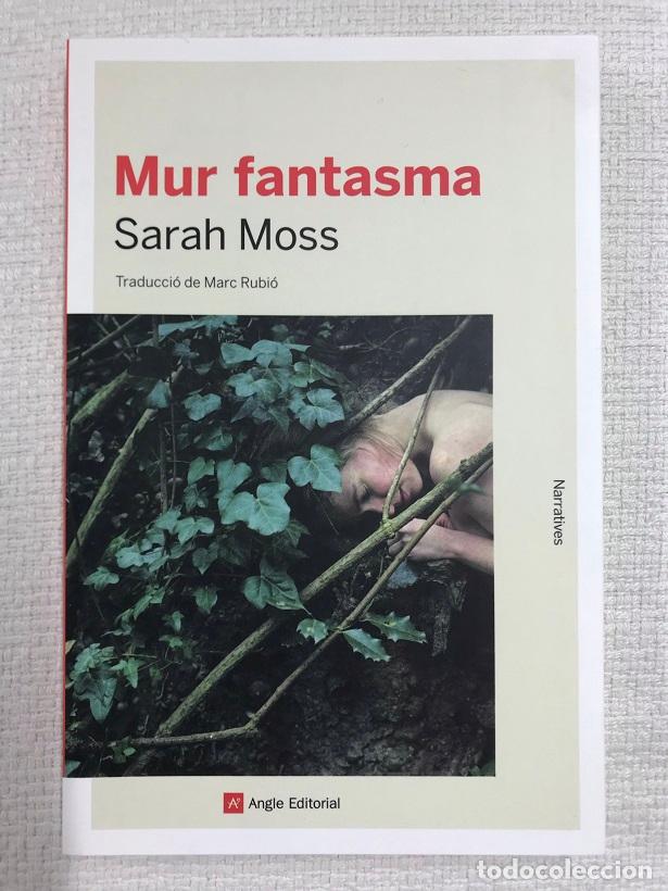 Libros: Mur fantasma - Sarah Moss - Foto 1