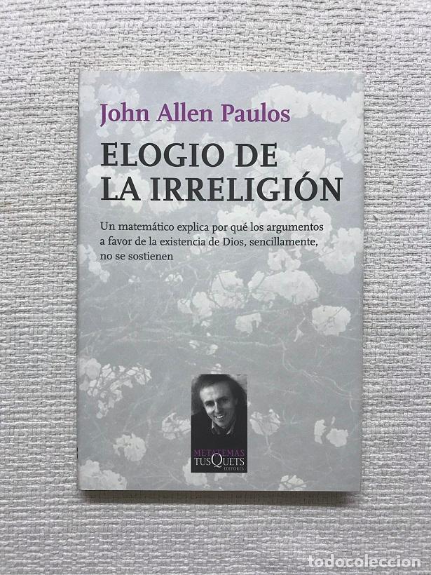 Libros: Elogio de la irreligi&oacute;n - John Allen Paulos - Foto 1