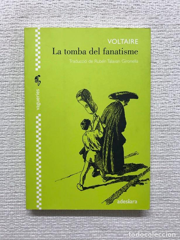 Libros: La tomba delfanatisme - Voltaire - Foto 1