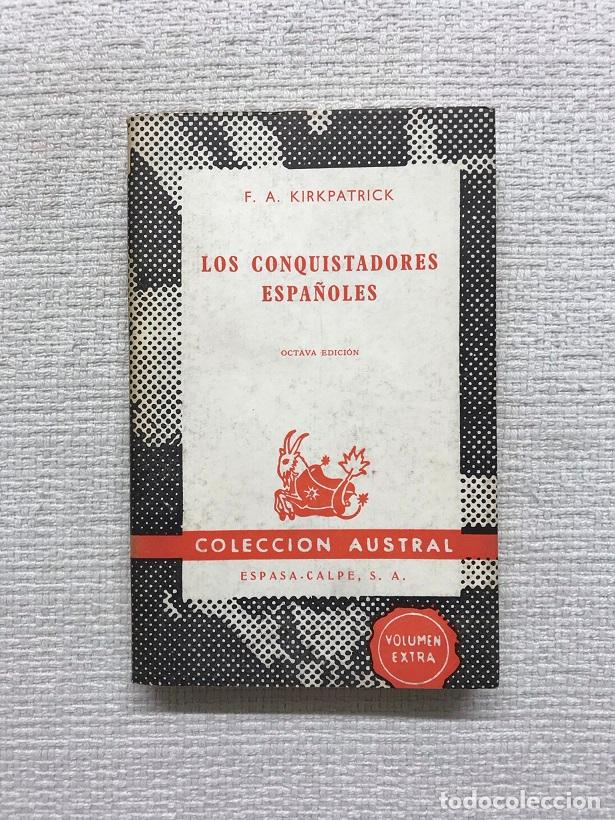 Libros: Los conquistadores espa&ntilde;oles - F.A.Kirkpatrick - Foto 1