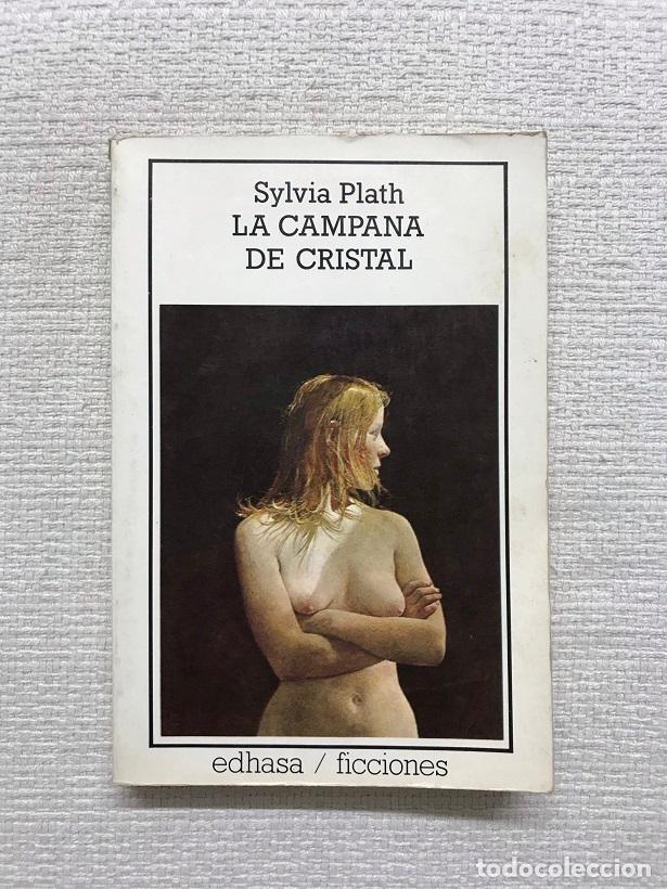 Libros: La campana de cristal - Sylvia Plath - Foto 1