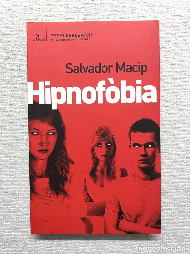 Libros: Hipnof&ograve;bia - Salvador Macip - Foto 1