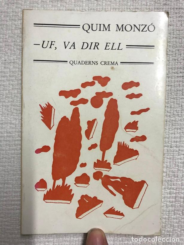 Libros: Uf, va dir ell - Quim Monz&oacute; - Foto 1