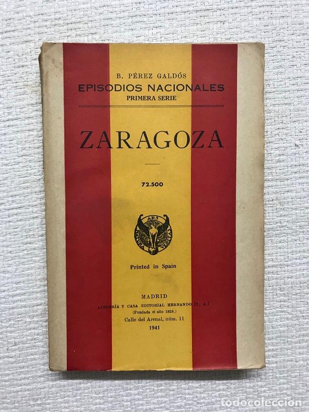 Libros: Zaragoza - Benito P&eacute;rez Gald&oacute;s - Foto 1
