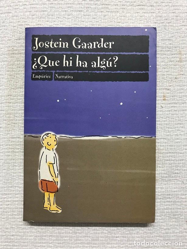 Libros: Que hi ha alg&uacute;? - Jostein Gaarder - Foto 1
