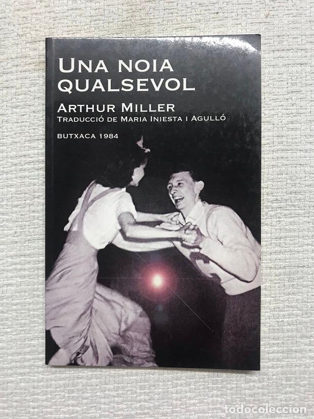 Libros: Una noia qualsevol - Arthur Miller - Foto 1