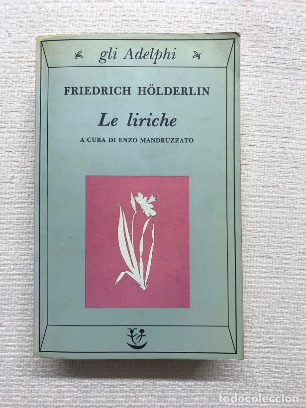 Libros: Le liriche. Testo a fronte - Friedrich H&ouml;lderlin - Foto 1