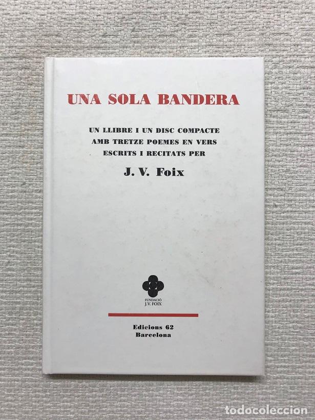 Libros: Una sola bandera - J. V. Foix - Foto 1