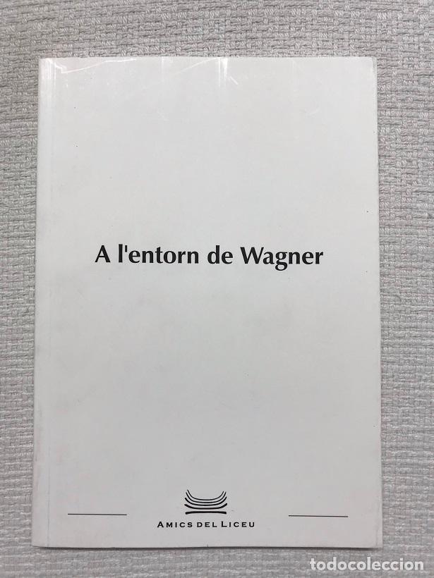 Libros: A lentorn de Wagner - Autors diversos - Foto 1