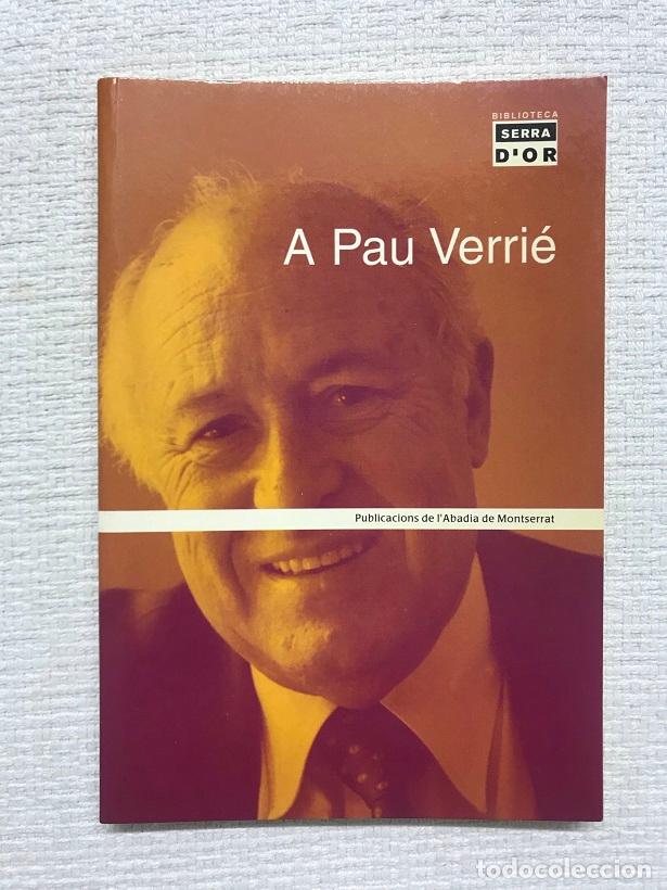 Libros: A Pau Verri&eacute; - Autors diversos - Foto 1