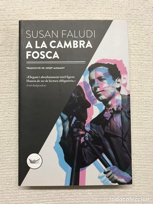 Libros: A la cambra fosca - Susan Faludi - Foto 1