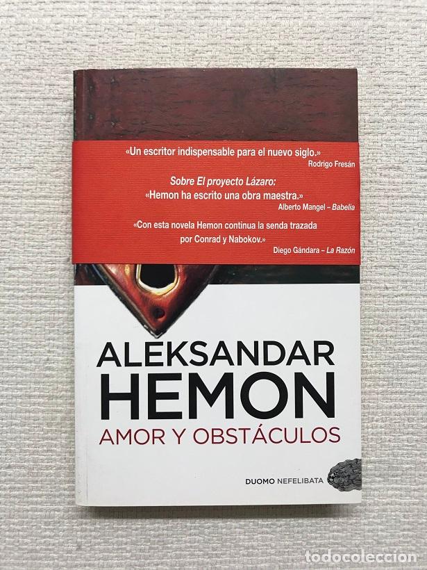 Libros: Amor y obst&aacute;culos - Aleksandar Hemon - Foto 1