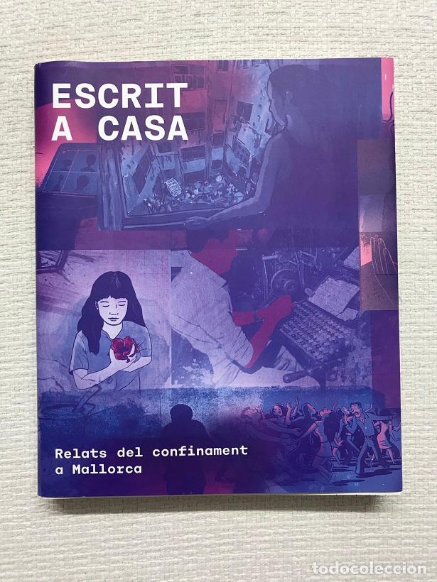 Libros: Escrit a casa. Relats del confinament a Mallorca - Autors diversos - Foto 1