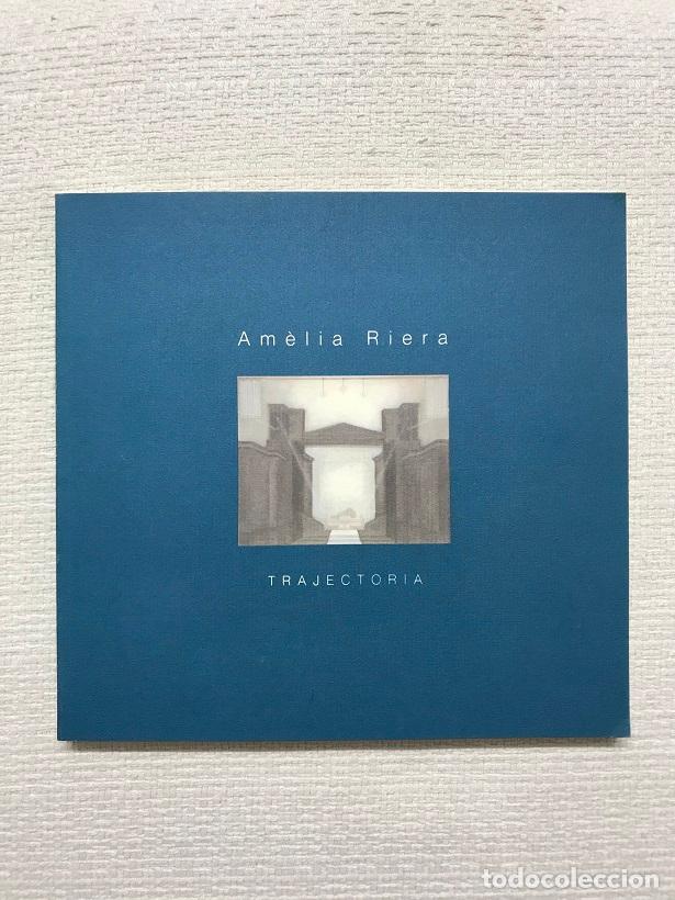 Libros: Am&egrave;lia Riera. Traject&ograve;ria - Francesc Miralles - Foto 1