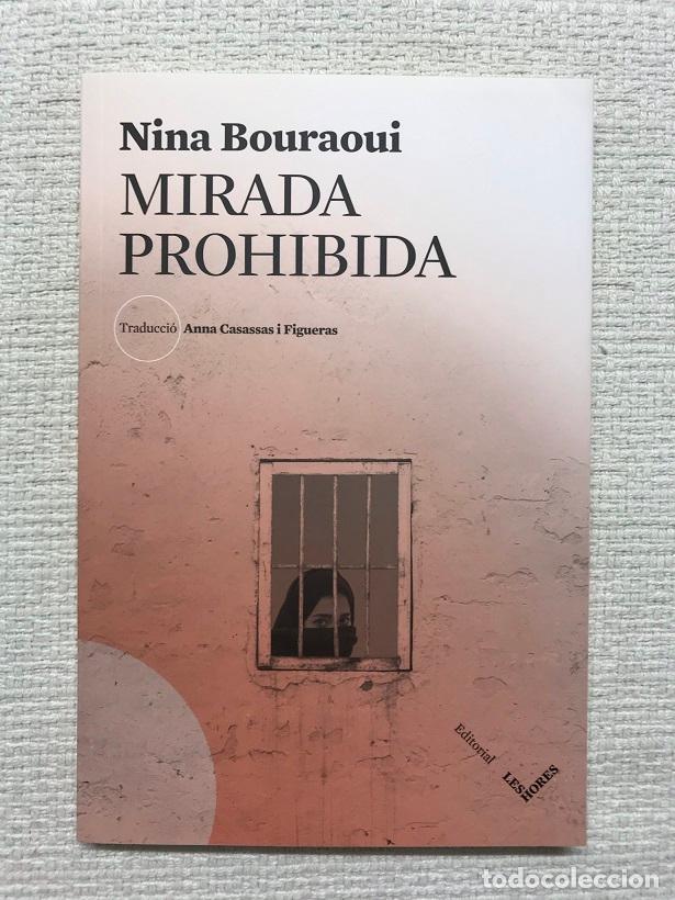 Libros: Mirada Prohibida - Nina Bouraoui - Foto 1