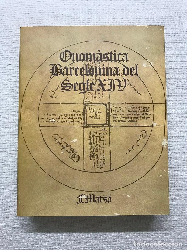 Libros: Onom&agrave;stica Barcelonina del Segle XIV - Francisco Mars&aacute; - Foto 1