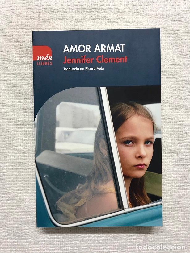 Libros: Amor armat - Jennifer Clement - Foto 1