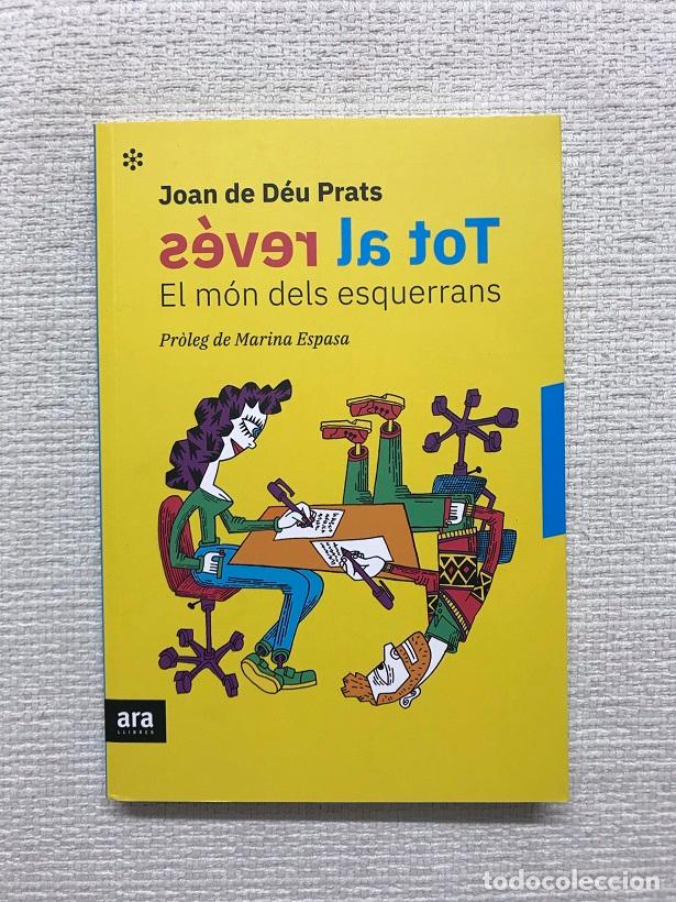 Libros: Tot al rev&eacute;s. El m&oacute;n dels esquerrans - Joan de D&eacute;u Prats - Foto 1