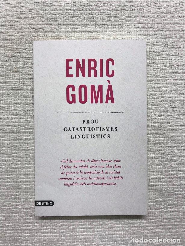 Libros: Prou catastrofismes ling&uuml;&iacute;stics - Enric Gom&agrave; - Foto 1