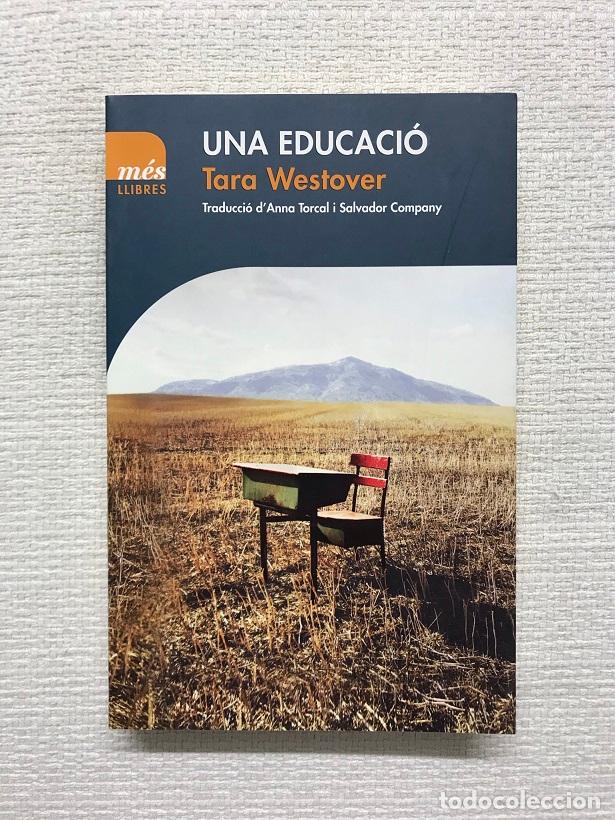 Libros: Una educaci&oacute; - Tara Westover - Foto 1