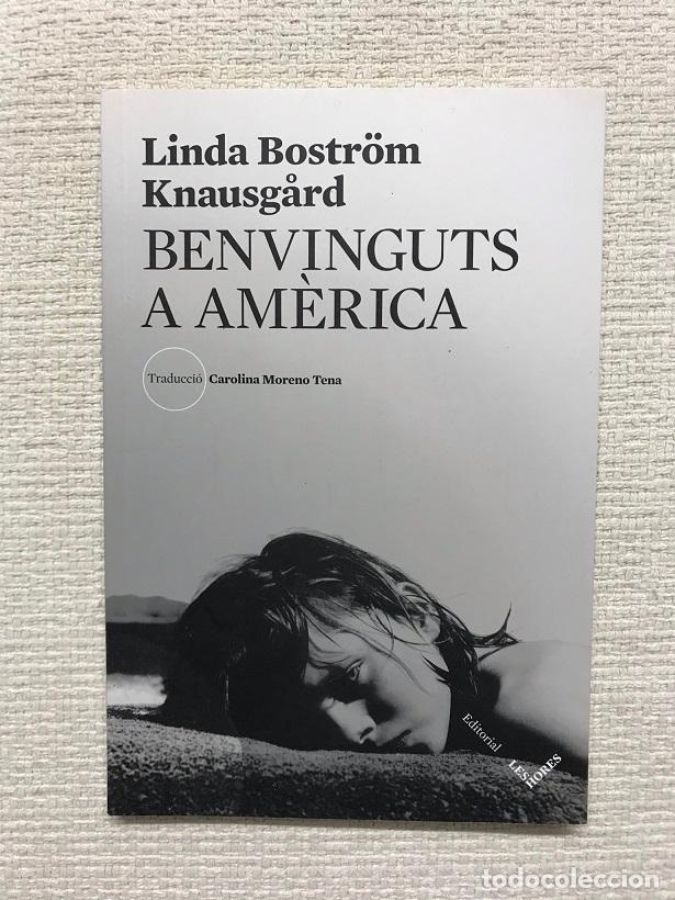 Libros: Benvinguts a Am&egrave;rica - Linda Bostr&ouml;m Knausg&aring;rd - Foto 1