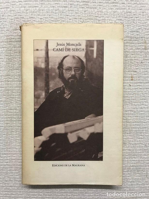 Libros: Cam&iacute; de sirga - Jes&uacute;s Moncada - Foto 1