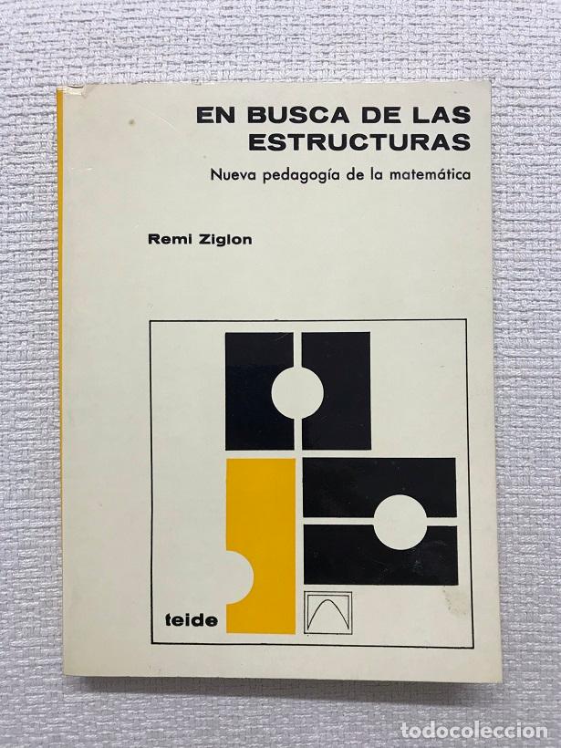 Libros: En busca de las estructuras. Nueva pedagog&iacute;a de la matem&aacute;tica - Remi Ziglon - Foto 1